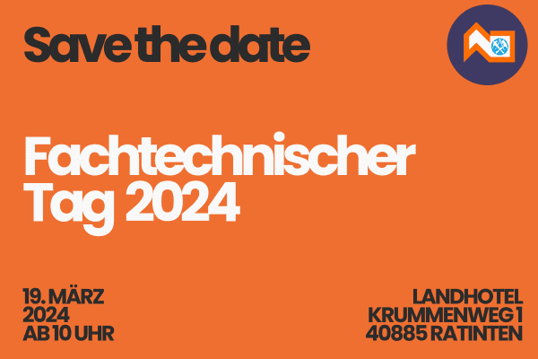 Save the Date – Fachtechnischer Tag 2024