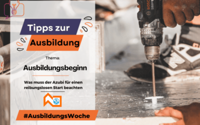 Der perfekte Start in die Ausbildung oder eine kurze Anleitung für  jeden Auszubildenden!
