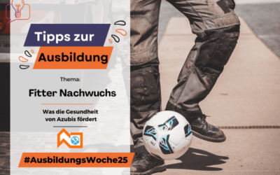 Azubis an Bord – Fitter Nachwuchs im Handwerk