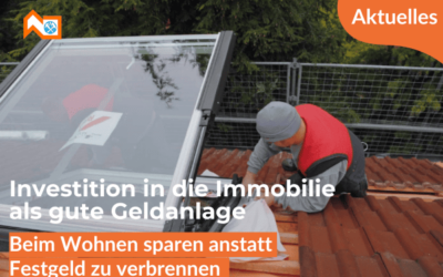 Investition in die Immobilie als gute Geldanlage