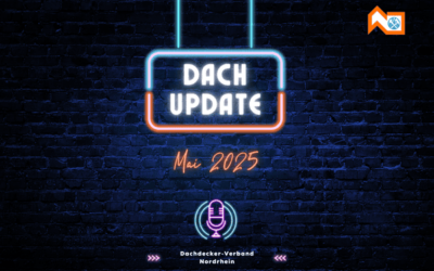 🎧 Dachupdate Mai– Der Podcast vom Dachdecker-Verband Nordrhein