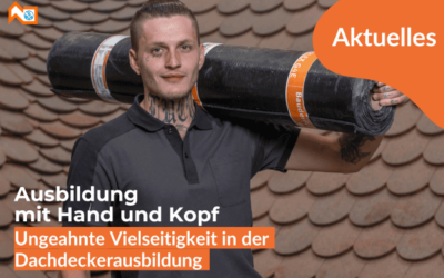 Dachdecker-Ausbildung: Ein Beruf mit Zukunft, Vielseitigkeit und Perspektive