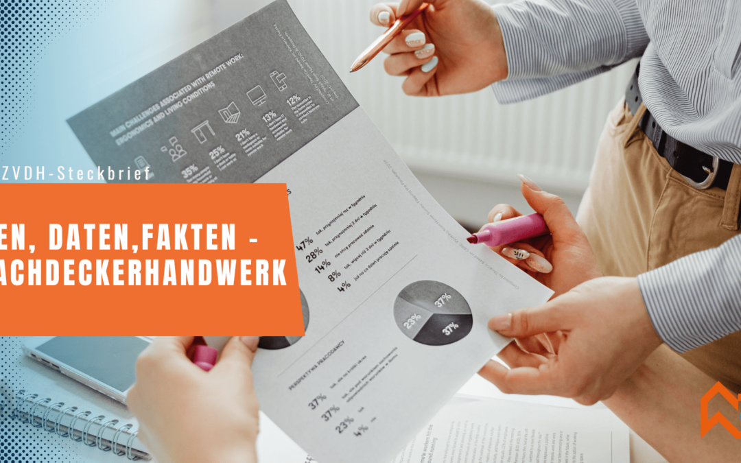 Zahlen, Daten, Fakten aus dem Dachdeckerhandwerk