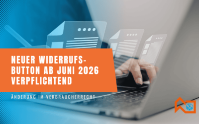 Widerrufs-Button ab Juni 2026 verpflichtend