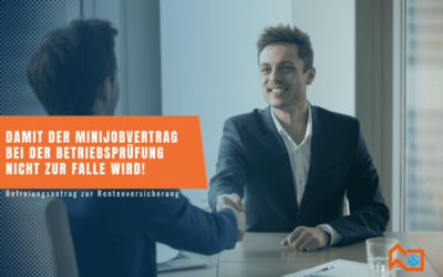 Vorsicht Falle: Minijobverträge bei der Betriebsprüfung