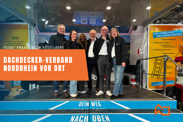 Dachdecker-Verband Nordrhein vor Ort beim VELUX -Praxistag in Düsseldorf