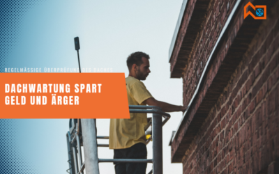 Dachwartung spart Geld und Ärger- Regelmäßige Überprüfung des Daches vor dem Winter